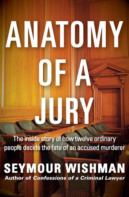 Anatomy of a Jury (ebook), Seymour Wishman 9781480406056 Boeken