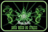 Wandbord - High Life Good Weed No Stress