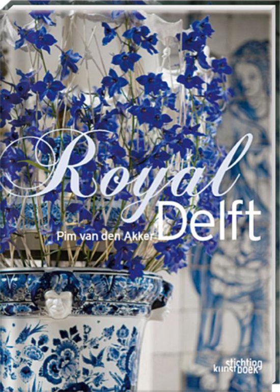 Cover van het boek 'Pim van den Akker: Royal Delft'