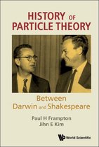 History Of Particle Theory: Between Darwin And Shakespeare