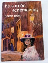 Huis in de schemering - Norah Lofts