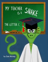 My Teacher is a Snake The Letter C