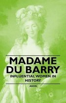 Madame Du Barry - Influential Women in History