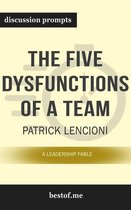 The Five Dysfunctions of a Team: A Leadership Fable'' by Patrick Lencioni