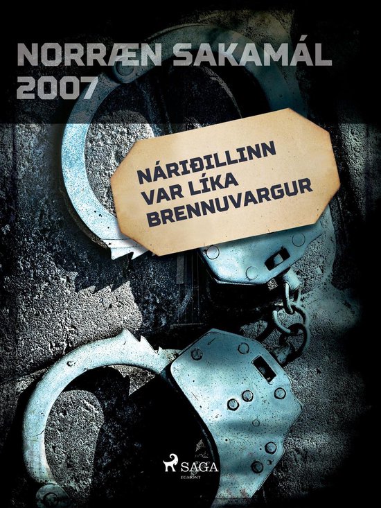 Norræn Sakamál - Náriðillinn var líka brennuvargur - cover