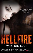 Paranormal Romance Series 4 - Hellfire - What She Lost