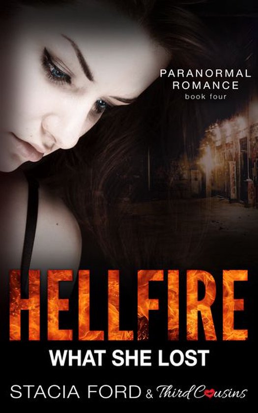 Paranormal Romance Series 4 - Hellfire - What She Lost - cover