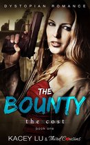 Speculative Fiction Series 1 - The Bounty - The Cost (Book 1) Dystopian Romance