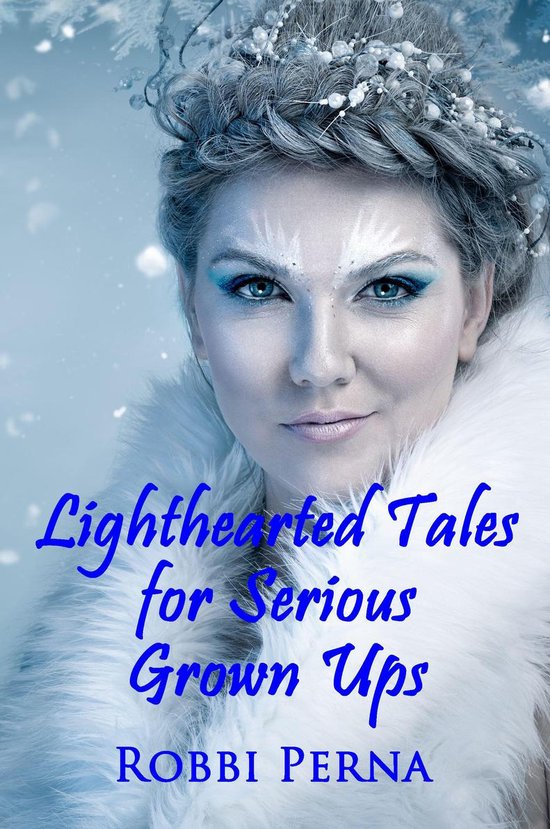 Omslag van Lighthearted Tales for Serious Grown Ups