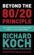 Beyond the 8020 Principle The Science of Success from Game Theory to the Tipping Point
