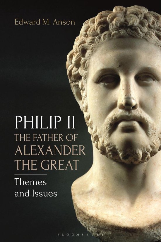 Philip II, the Father of Alexander the Great - cover