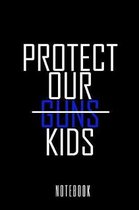 Protect Our Kids - Notebook