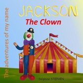 Jackson the Clown: The adventures of my name