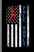 Pole Vault: Jumping Gift For Acrobats (6''x9'') Dot Grid Notebook To Write In