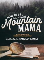 How to be the perfect Mountain Mama
