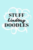 Stuff Lindsay Doodles: Personalized Teal Doodle Sketchbook (6 x 9 inch) with 110 blank dot grid pages inside.