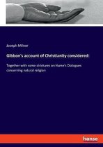 Gibbon's account of Christianity considered