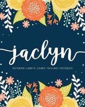 Jaclyn: Notebook - Libreta - Cahier - Taccuino - Notizbuch: 110 pages paginas seiten pagine: Modern Florals First Name Noteboo