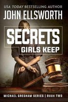Michael Gresham Legal Thrillers- Secrets Girls Keep
