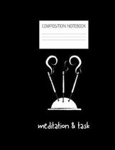 meditation & task Composition Notebook