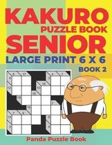 Book- Kakuro Puzzle Book Senior - Large Print 6 x 6 - Book 2
