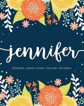 Jennifer: Notebook - Libreta - Cahier - Taccuino - Notizbuch: 110 pages paginas seiten pagine: Modern Florals First Name Noteboo