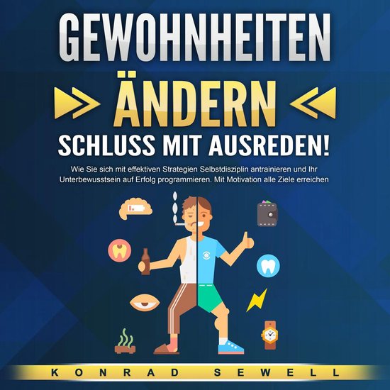 Gewohnheiten ändern - Schluss mit Ausreden! - cover