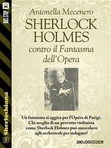 Sherlockiana - Sherlock Holmes contro il Fantasma dell'Opera