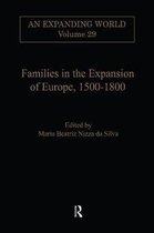 An Expanding World: The European Impact on World History, 1450 to 1800- Families in the Expansion of Europe,1500-1800