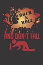 Rock n Roll and dont Fall Notebook