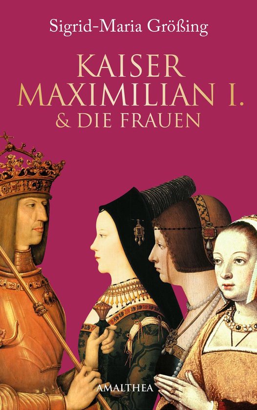Kaiser Maximilian I. & die Frauen - cover