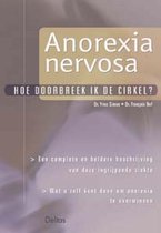 Anorexia nervosa hoe doorbreek ik de cirkel?