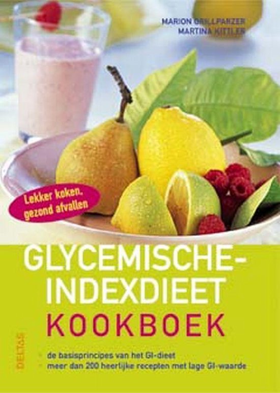 Het Glycemische Indexdieet Kookboek