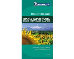 De Groene Reisgids  -   De noordelijke Franse Alpen