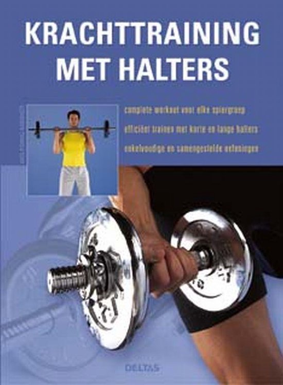 Krachttraining met halters, W. Miessner | 9789044707731 | Boeken | bol.com