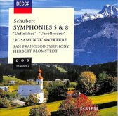Symphonies 5 & 8 'Unfinished' 'Unvollendete" / Rosamunde Overture / San Francisco Symphony