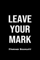 Leave Your Mark Standard Booklets: A softcover fitness tracker to record five exercises for five days worth of workouts.