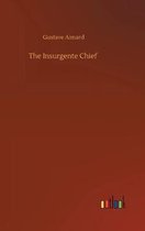 The Insurgente Chief