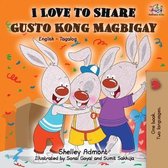 English Tagalog Bilingual Collection- I Love to Share Gusto Kong Magbigay