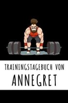Trainingstagebuch von Annegret: Personalisierter Tagesplaner für dein Fitness- und Krafttraing im Fitnessstudio oder Zuhause