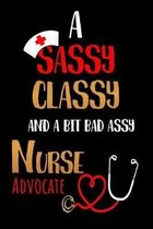 A Sassy Classy and a Bit Bad Assy Nurse Advocate: Nurses Journal for Thoughts and Mussings