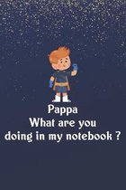 Pappa What are you doing in my notebook ?