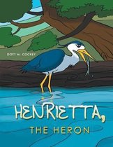 Henrietta The Heron