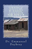 Strategic Planning For Africa