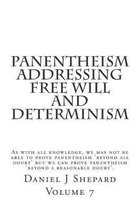 Panentheism Addressing Free Will and Determinism
