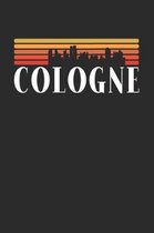 Cologne Skyline: KALENDER 2020/2021 mit Monatsplaner/Wochenansicht mit Notizen und Aufgaben Feld! F�r Neujahresvors�tze, Familen, M�tte