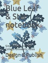 Blue Leaf & Star notebook: Simple Ruled line For Collage/University notes