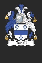 Tisdall: Tisdall Coat of Arms and Family Crest Notebook Journal (6 x 9 - 100 pages)