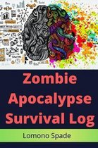 Zombie Apocalypse Survival Log