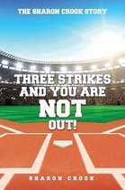 Three Strikes and You're Not Out: The Sharon Crook Story